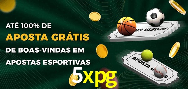 5xpg Ate 100% de Aposta Gratis